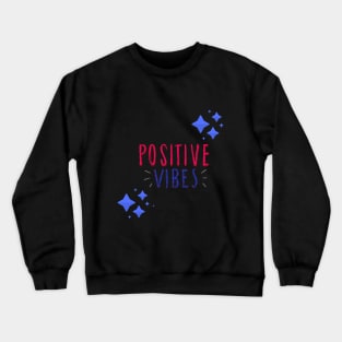 Positive Vibes Crewneck Sweatshirt